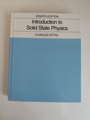 Introduction To Solid State Physics 8th Edition, by Charles Kittel