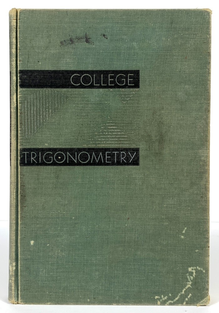 College Trigonometry William Hart Vintage 1951 Mathematics Textbook 130 Pages