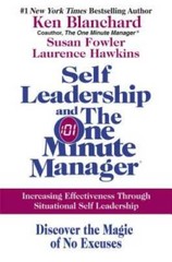 Self Leadership and the One Minute Manager: Increasing Effectiveness Thro – GOOD