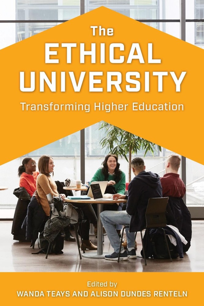The Ethical University: Transforming Higher Education by Wanda Teays (English) P
