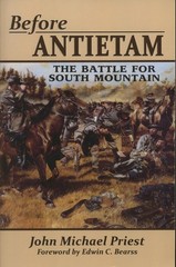 Before Antietam: The Battle for South Mountain by Priest 1862 Civil War SIGNED!