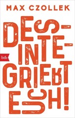 Desintegriert euch! Max Czollek