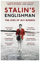 STALIN’S ENGLISHMAN: THE LIVES OF GUY BURGESS By Andrew Lownie