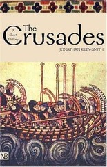 Crusades : A History by Jonathan Riley-Smith (2005, Trade Paperback)