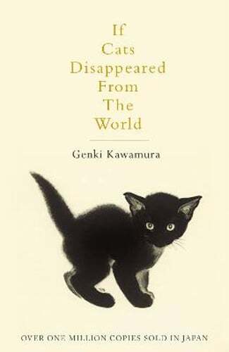 If Cats Disappeared From The World by Genki Kawamura: Used