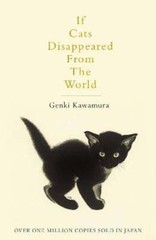 If Cats Disappeared From The World by Genki Kawamura: Used