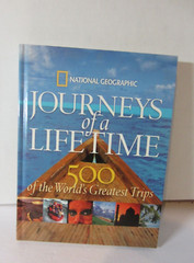 National Geographic 500 Journeys of a Lifetime-2007 Hardcover-400 Pages-(A41BK)