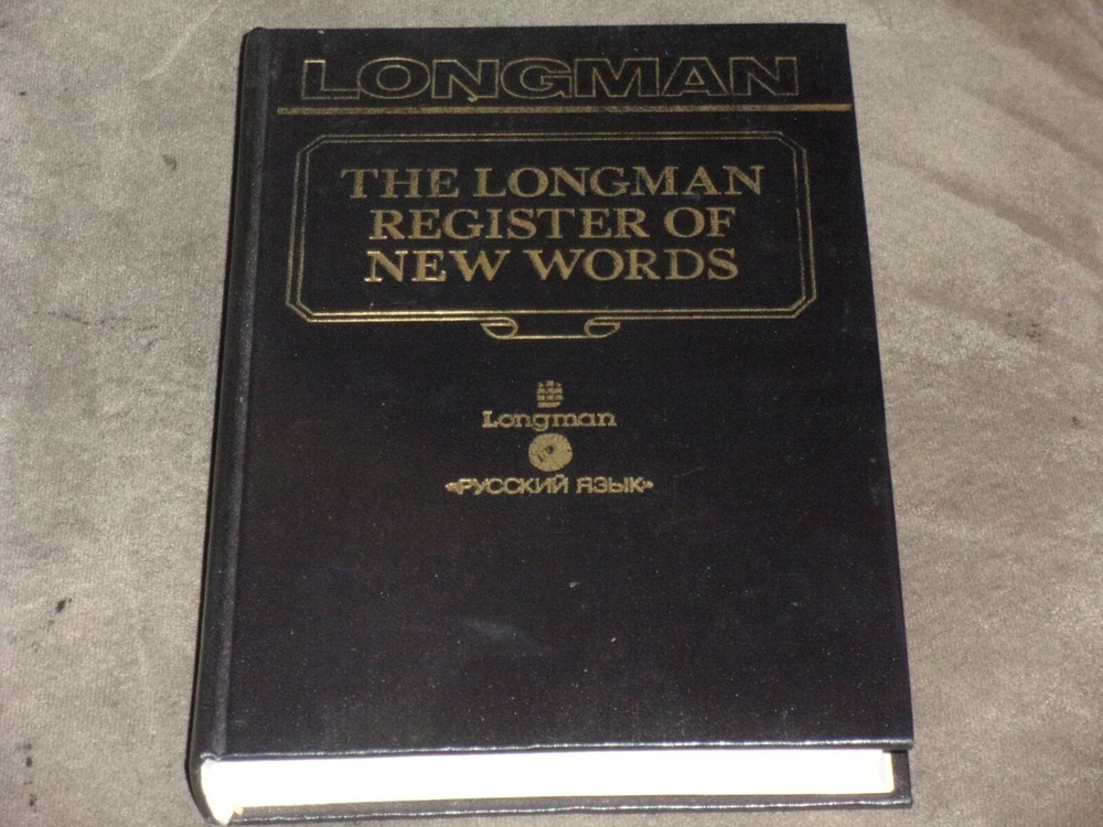 John Ayto The Longman register of new words Словарь новых слов английского языка