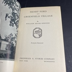 Henry Ford & Greenfield Village 1938 1st Edition – William Adams Simonds / FHB