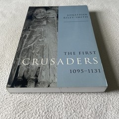 The First Crusaders, 1095-1131 by Jonathan Riley-Smith Paperback 1998 Cambridge