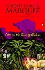 Love in the Time of Cholera by Gabriel Garcia Marquez