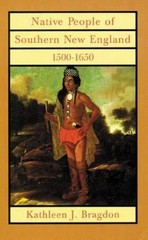 Native People of Southern New England, 1500-1650: Volume 221