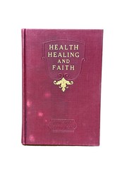 Health, Healing, and Faith [Hardcover] Russell H. Conwell 1921 [Hardcover] Ru…
