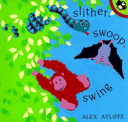 Slither, Swoop, Swing (Picture Puffins) – Ayliffe, Alex – Acceptable – See c…