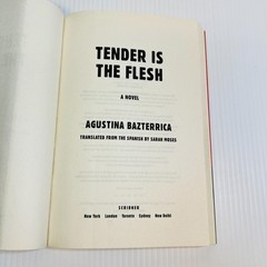 Tender Is the Flesh by Agustina Bazterrica