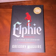 ‘Elphie: A Wicked Childhood’ Hardcover Book B&N Exclusive by Gregory Maguire
