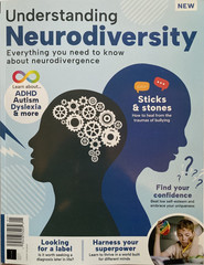 UNDERSTANDING NEURODIVERSITY 2025 FUTURE Magazine ADHD / AUTISM / DYSLEXIA New