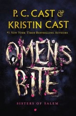 Omens Bite : Sisters of Salem Hardcover Kristin, Cast, P. C. Cast
