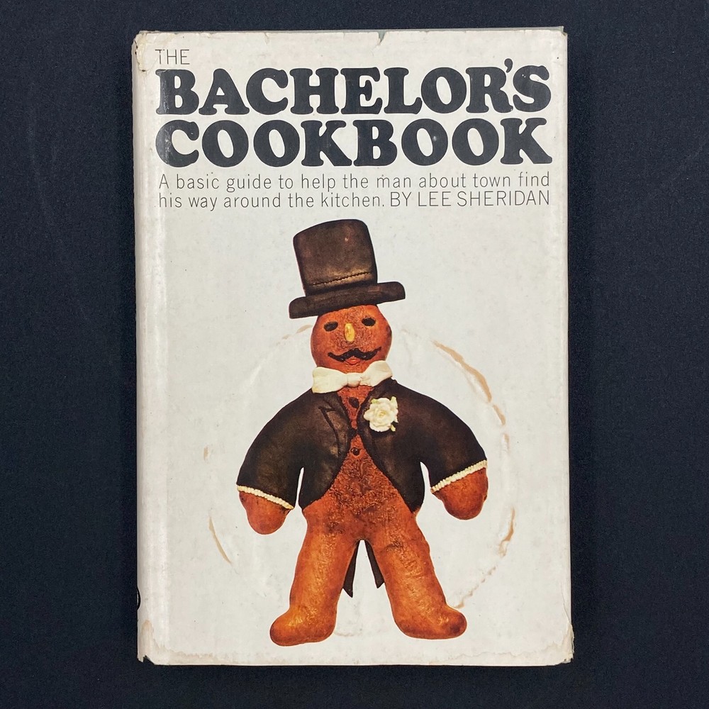 The Bachelor’s Cookbook by Lee Sheridan (1962, HB DJ) GC 190 pages