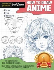 How to Draw Anime for Kids How to Draw Anime and Manga for Beginners – VERY GOOD