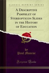 A Descriptive Pamphlet of Stereopticon Slides in the History of Education