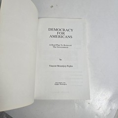 Democracy for Americans: A Real Plan to Reinvent the Govt Vincent Mountjoy-Pepka