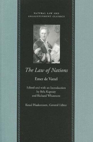 The Law of Nations by Emer De Vattel: New