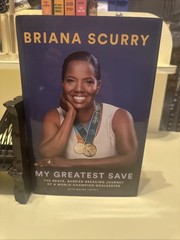 2022 FIRST EDITION SIGNED BRIANA SCURRY MY GREATEST SAVE COLLECTIBLE BOOK S3