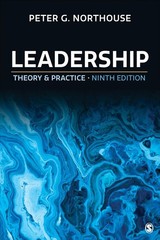 Leadership : Theory and Practice by Peter G. Northouse 2021 SPIRAL 9th Edition