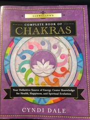 Llewellyn’s Complete Book of Chakras : Your Definitive Source of Energy…