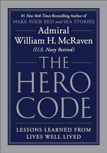 The Hero Code: Lessons – Hardcover, by McRaven Admiral William – Very Good c